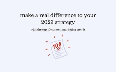 10 Content Marketing Expert Hot Takes to Stay Ready in 2023